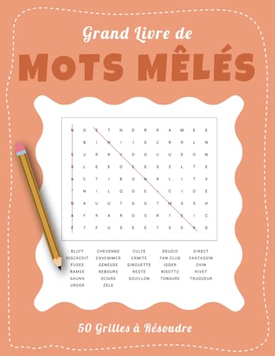 Grand Livre de Mots Mêlés – 50 Grilles à Résoudre: Passe-Temps Ludique et Stimulant pour Tous Grand Livre de Mots Mêlés – 50 Grilles à Résoudre: Passe-Temps Ludique et Stimulant pour Tous von Independently published