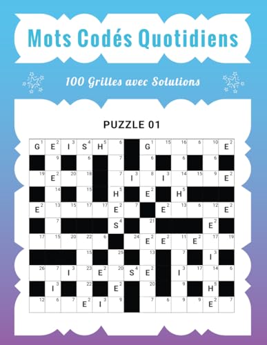 Mots Codés Quotidiens – 100 Grilles avec Solutions: Passe-Temps Intellectuel pour Travailler la Concentration Chaque Jour Mots Codés Quotidiens – 100 Grilles avec Solutions: Passe-Temps Intellectuel pour Travailler la Concentration Chaque Jour von Independently published