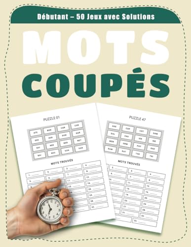 Mots Coupés Débutant – 50 Jeux avec Solutions: Grilles Faciles pour Apprendre et S’amuser | Activité Ludique et Stimulante Mots Coupés Débutant – 50 Jeux avec Solutions: Grilles Faciles pour Apprendre et S’amuser | Activité Ludique et Stimulante von Independently published