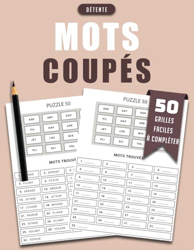 Mots Coupés Détente – 50 Grilles Faciles à Compléter: Entraînement Ludique et Stimulant pour Adultes et Seniors Mots Coupés Détente – 50 Grilles Faciles à Compléter: Entraînement Ludique et Stimulant pour Adultes et Seniors von Independently published