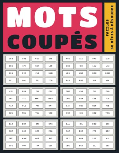 Mots Coupés Faciles – 50 Défis à Résoudre: Cahier de Jeux de Lettres Idéal pour Développer votre Logique et Vocabulaire Mots Coupés Faciles – 50 Défis à Résoudre: Cahier de Jeux de Lettres Idéal pour Développer votre Logique et Vocabulaire von Independently published