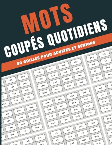 Mots Coupés Quotidiens – 50 Grilles pour Adultes et Seniors: Améliorez votre Réflexion et votre Mémoire avec ces Jeux Stimulants Mots Coupés Quotidiens – 50 Grilles pour Adultes et Seniors: Améliorez votre Réflexion et votre Mémoire avec ces Jeux Stimulants von Independently published
