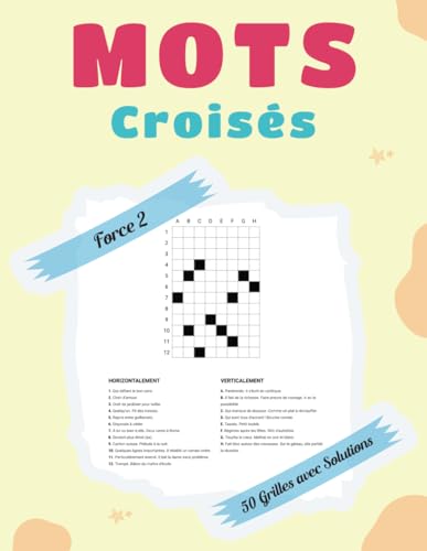 Mots Croisés Force 2 – 50 Grilles avec Solutions: Entraînement Cérébral pour Tous Mots Croisés Force 2 – 50 Grilles avec Solutions: Entraînement Cérébral pour Tous von Independently published