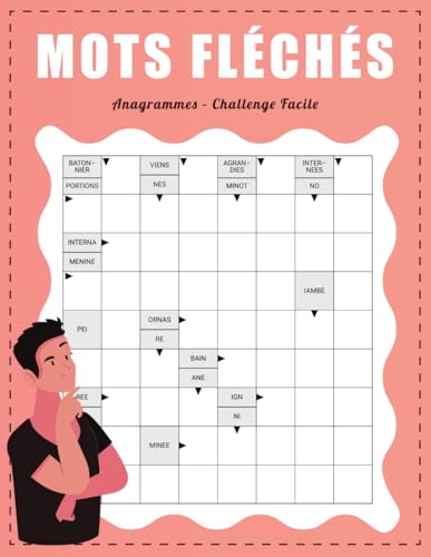 Mots Fléchés Anagrammes – Challenge Facile: Un Livre de Jeux Idéal pour Apprendre par le Jeu Mots Fléchés Anagrammes – Challenge Facile: Un Livre de Jeux Idéal pour Apprendre par le Jeu von Independently published
