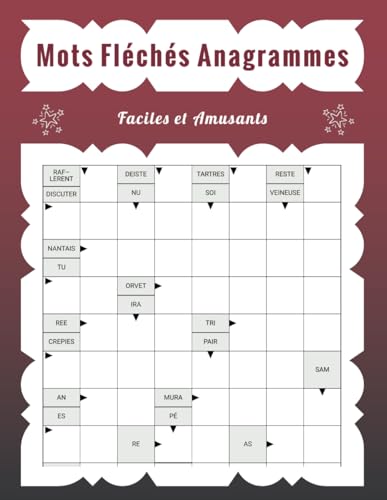 Mots Fléchés Anagrammes – Faciles et Amusants: 50 Puzzles pour Se Détendre en Développant son Esprit Mots Fléchés Anagrammes – Faciles et Amusants: 50 Puzzles pour Se Détendre en Développant son Esprit von Independently published