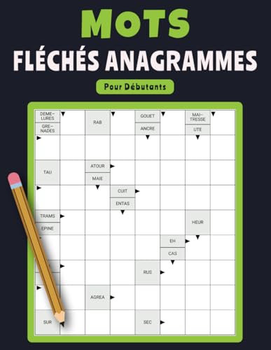 Mots Fléchés Anagrammes – Pour Débutants: 50 Jeux Ludiques pour Apprendre et S’Amuser | Avec Solutions Mots Fléchés Anagrammes – Pour Débutants: 50 Jeux Ludiques pour Apprendre et S’Amuser | Avec Solutions von Independently published