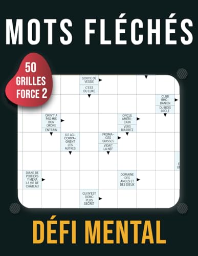 Mots Fléchés Force 2 - Défi Mental: 50 Grilles de Mots Fléchés Pour Entraîner Votre Esprit Mots Fléchés Force 2 - Défi Mental: 50 Grilles de Mots Fléchés Pour Entraîner Votre Esprit von Independently published