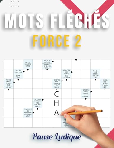 Mots Fléchés Force 2 - Pause Ludique: 50 Grilles Divertissantes Pour Passer un Bon Moment Mots Fléchés Force 2 - Pause Ludique: 50 Grilles Divertissantes Pour Passer un Bon Moment von Independently published
