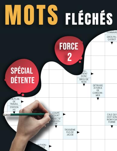 Mots Fléchés Force 2 - Spécial Détente: 50 Grilles Relaxantes et Stimulantes pour Tous les Niveaux Mots Fléchés Force 2 - Spécial Détente: 50 Grilles Relaxantes et Stimulantes pour Tous les Niveaux von Independently published