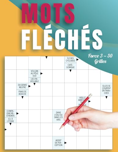 Mots Fléchés Force 3 – 50 Grilles: Cahier de Jeux de Logique et de Détente | Puzzles pour Adultes et Seniors Mots Fléchés Force 3 – 50 Grilles: Cahier de Jeux de Logique et de Détente | Puzzles pour Adultes et Seniors von Independently published