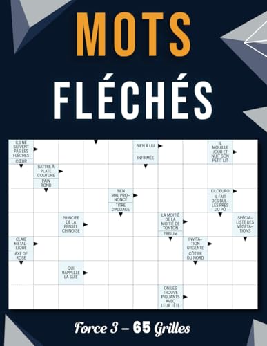 Mots Fléchés Force 3 – 65 Grilles: Plus de Plaisir et de Défi avec Des Puzzles de Niveau Intermédiaire Mots Fléchés Force 3 – 65 Grilles: Plus de Plaisir et de Défi avec Des Puzzles de Niveau Intermédiaire von Independently published