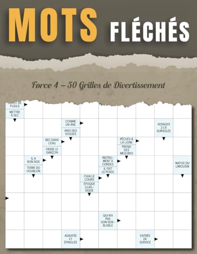 Mots Fléchés Force 4 – 50 Grilles de Divertissement: Passe-Temps Ludique pour Stimuler Votre Esprit avec des Jeux de Mots Mots Fléchés Force 4 – 50 Grilles de Divertissement: Passe-Temps Ludique pour Stimuler Votre Esprit avec des Jeux de Mots von Independently published