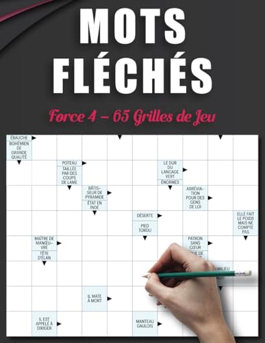 Mots Fléchés Force 4 – 65 Grilles de Jeu: Collection de Grilles Stimulantes pour Entraîner Votre Cerveau et Passer un Bon Moment Mots Fléchés Force 4 – 65 Grilles de Jeu: Collection de Grilles Stimulantes pour Entraîner Votre Cerveau et Passer un Bon Moment von Independently published