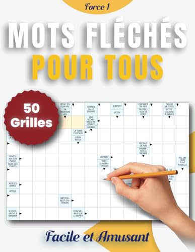 Mots Fléchés pour Tous - Facile et Amusant: 50 Grilles Force 1 – Exercices de Mots Fléchés pour Détente et Entraînement Cérébral Mots Fléchés pour Tous - Facile et Amusant: 50 Grilles Force 1 – Exercices de Mots Fléchés pour Détente et Entraînement Cérébral von Independently published