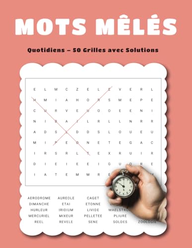 Mots Mêlés Quotidiens – 50 Grilles avec Solutions: Exercez votre Cerveau Chaque Jour avec des Défis de Lettres Mots Mêlés Quotidiens – 50 Grilles avec Solutions: Exercez votre Cerveau Chaque Jour avec des Défis de Lettres von Independently published