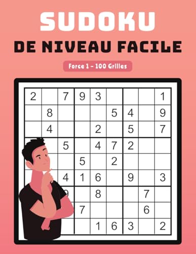 Sudoku Force 1 – 100 Grilles de Niveau Facile: Activité de Détente et de Stimulation Intellectuelle Sudoku Force 1 – 100 Grilles de Niveau Facile: Activité de Détente et de Stimulation Intellectuelle von Independently published