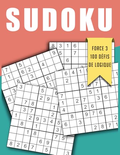 Sudoku Force 3 – 100 Défis de Logique: Passe-Temps Intense pour Joueurs Cherchant des Grilles Complexes Sudoku Force 3 – 100 Défis de Logique: Passe-Temps Intense pour Joueurs Cherchant des Grilles Complexes von Independently published