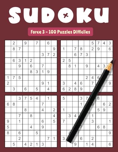Sudoku Force 3 – 100 Puzzles Difficiles: Activité Parfaite pour Développer votre Patience et Logique Sudoku Force 3 – 100 Puzzles Difficiles: Activité Parfaite pour Développer votre Patience et Logique von Independently published