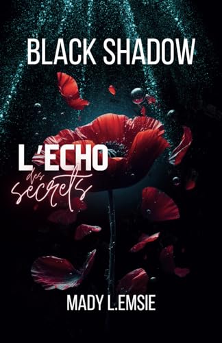 Black Shadow: L'écho des secrets von Independently published
