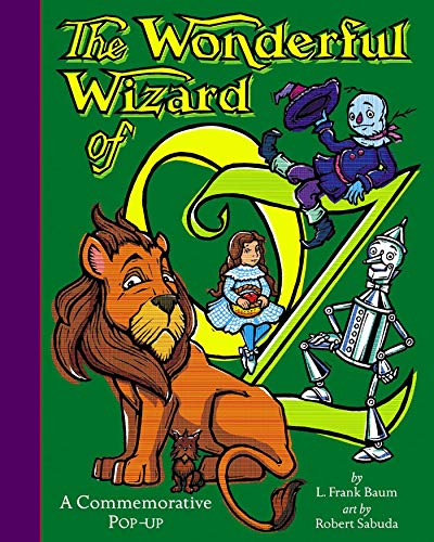 The Wonderful Wizard Of Oz: The perfect gift with super-sized pop-ups! The Wonderful Wizard Of Oz: The perfect gift with super-sized pop-ups! von Simon & Schuster