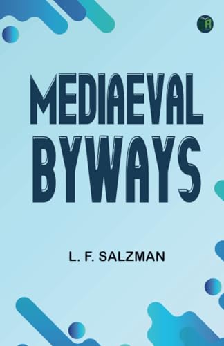Mediaeval Byways von Zinc Read