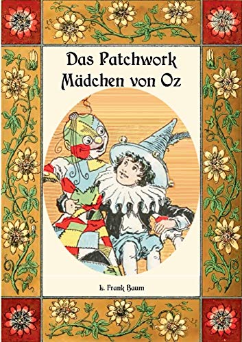 Das Patchwork-Mädchen von Oz - Die Oz-Bücher Band 7 Das Patchwork-Mädchen von Oz - Die Oz-Bücher Band 7