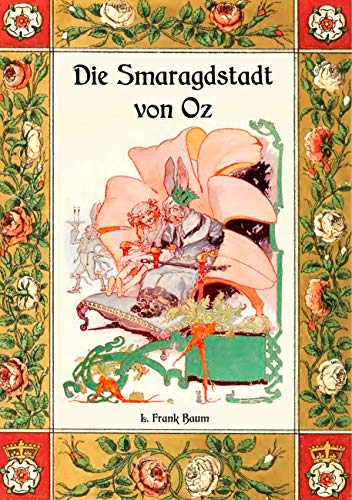 Die Smaragdstadt von Oz - Die Oz-Bücher Band 6 Die Smaragdstadt von Oz - Die Oz-Bücher Band 6 von Books on Demand