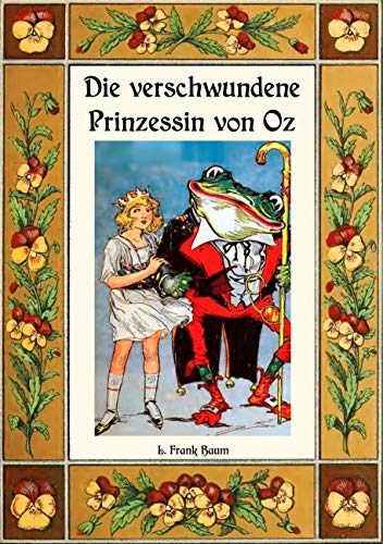 Die verschwundene Prinzessin von Oz - Die Oz-Bücher Band 11 von Books on Demand