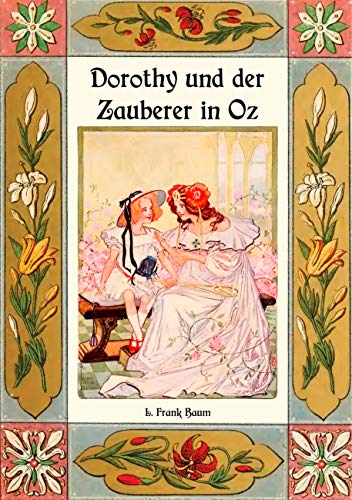 Dorothy und der Zauberer in Oz - Die Oz-Bücher Band 4 Dorothy und der Zauberer in Oz - Die Oz-Bücher Band 4 von Books on Demand