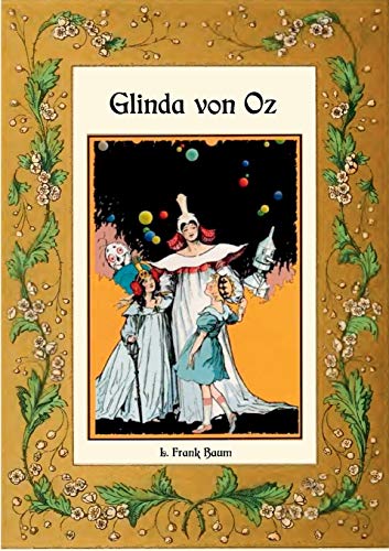 Glinda von Oz - Die Oz-Bücher Band 14 Glinda von Oz - Die Oz-Bücher Band 14 von Books on Demand
