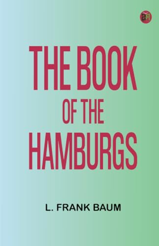 The Book of the Hamburgs von Zinc Read