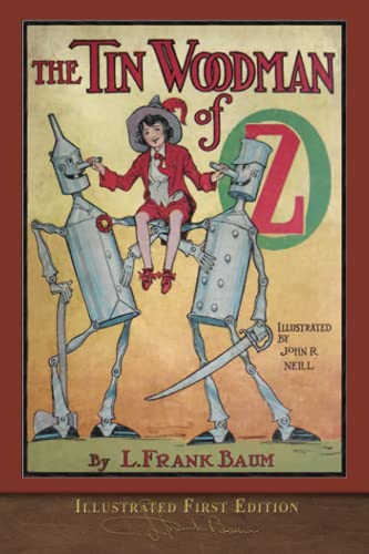 The Tin Woodman of Oz (Illustrated First Edition): 100th Anniversary OZ Collection von Miravista Interactive