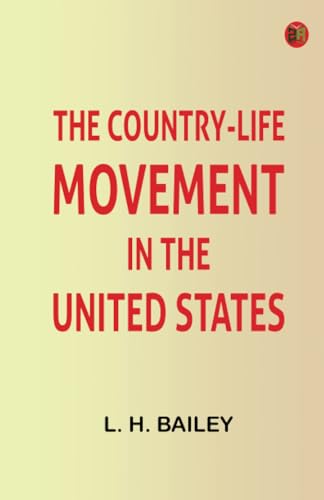 The Country-Life Movement in the United States von Zinc Read