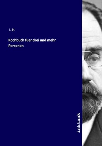 Kochbuch fuer drei und mehr Personen