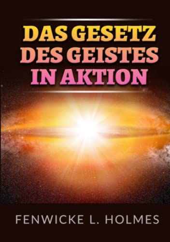 Das Gesetz des Geistes in aktion von Stargatebook