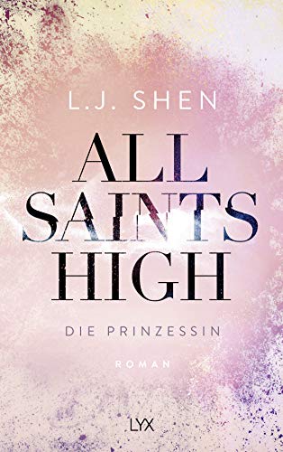 All Saints High - Die Prinzessin: Roman
