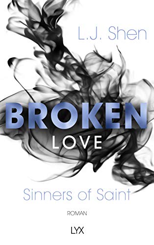 Broken Love (Sinners of Saint, Band 4) von LYX