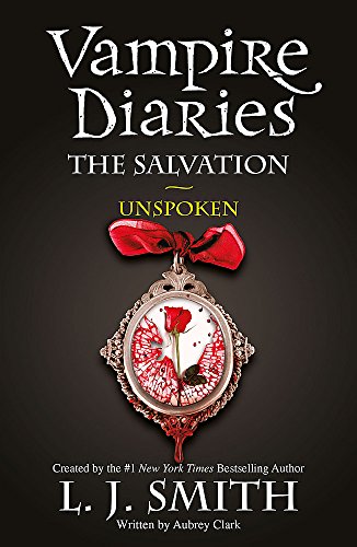 The Vampire Diaries: The Salvation: Unspoken: Book 12