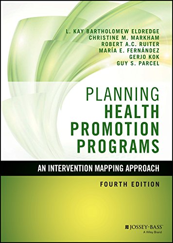 Planning Health Promotion Programs: An Intervention Mapping Approach (Jossey-bass Public Health)