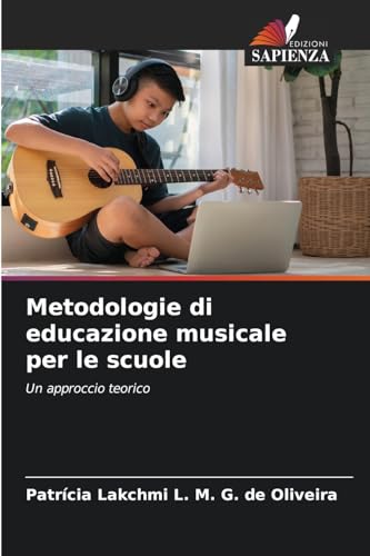 Metodologie di educazione musicale per le scuole: Un approccio teorico