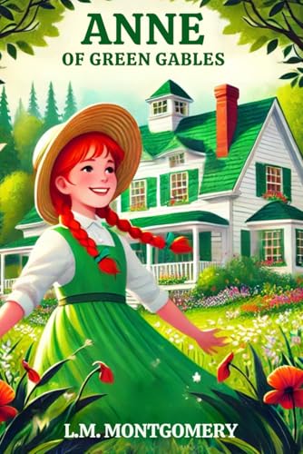 Anne of Green Gables Anne of Green Gables von Independently published