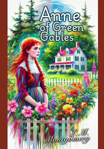 Anne of Green Gables Anne of Green Gables von Independently published