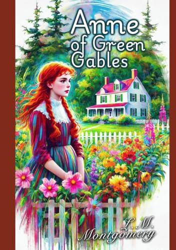 Anne of Green Gables von Independently published