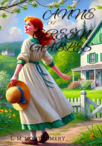 Anne of Green Gables Anne of Green Gables