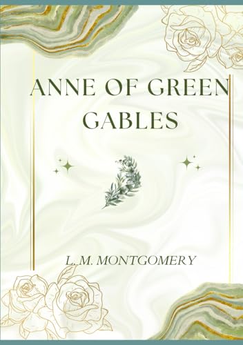 Anne of Green Gables Anne of Green Gables von Independently published