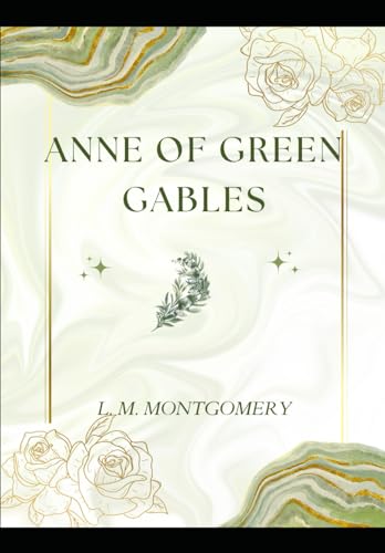 Anne of Green Gables Anne of Green Gables von Independently published