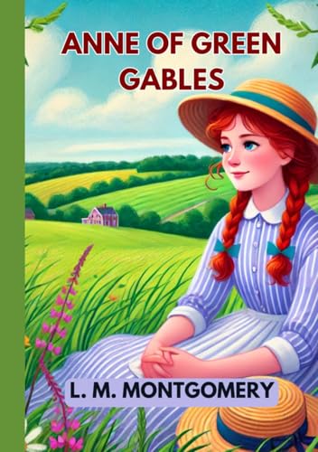 Anne of Green Gables Anne of Green Gables von Independently published