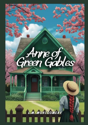 Anne of Green Gables Anne of Green Gables von Independently published