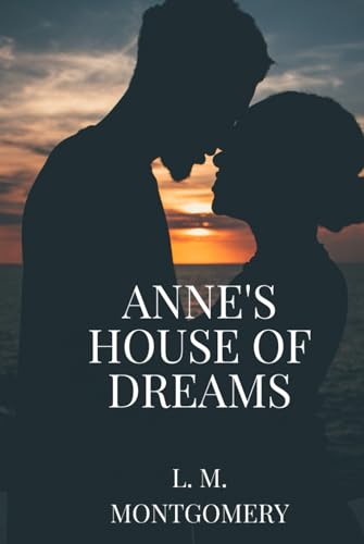 Anne's House of Dreams Anne's House of Dreams von Independently published