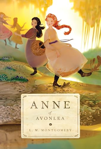 Anne of Avonlea (Anne of Green Gables) Anne of Avonlea (Anne of Green Gables) von Tundra Books (NY)